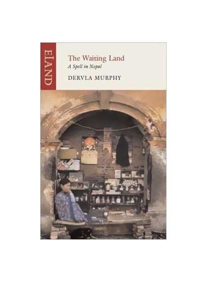 The Waiting Land Paperback English by Dervla Murphy - 15-Apr-12