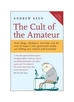 The Cult Of The Amateur Paperback English by Andrew Keen - 20-Sep-02 