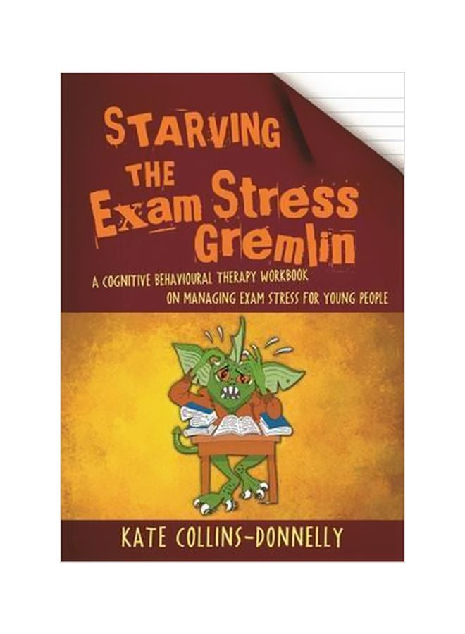 Starving The Exam Stress Gremlin Paperback English by Kate CollinsDonnelly - 19-Oct-17