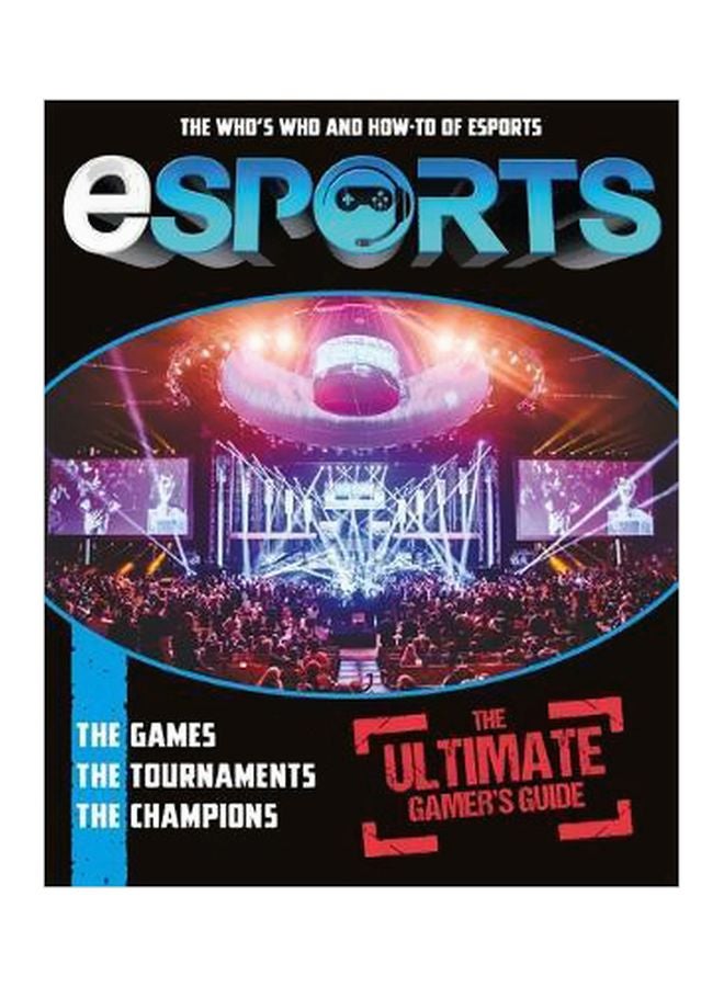 Esports : The Ultimate Gamer's Guide Hardcover English by Mike Stubbs - 12-Jul-18 - v1562141537/N27389661A_1