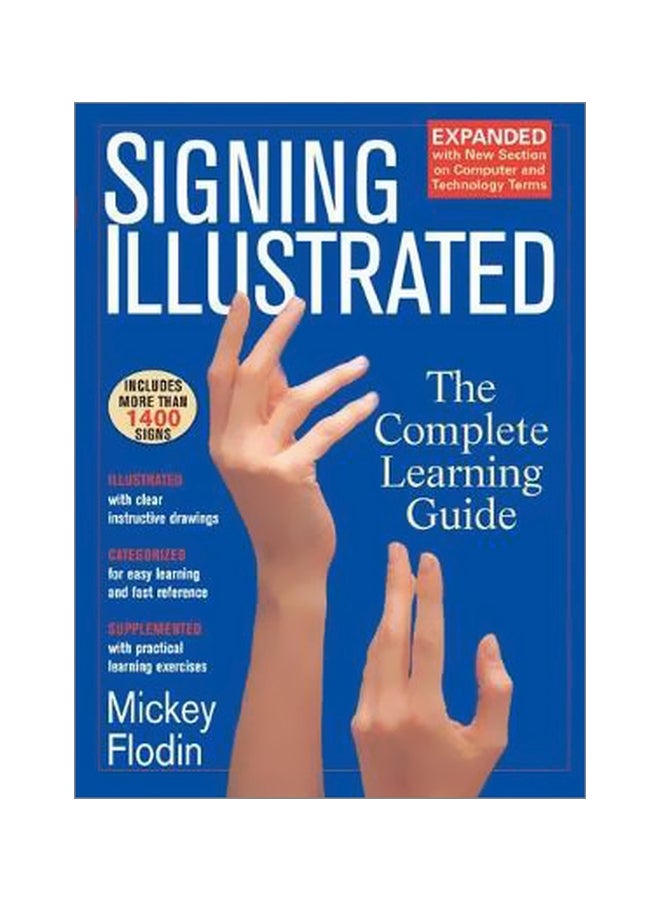 Signing Illustrated : The Complete Learning Guide Paperback English by Mickey Flodin - 30-Nov-04