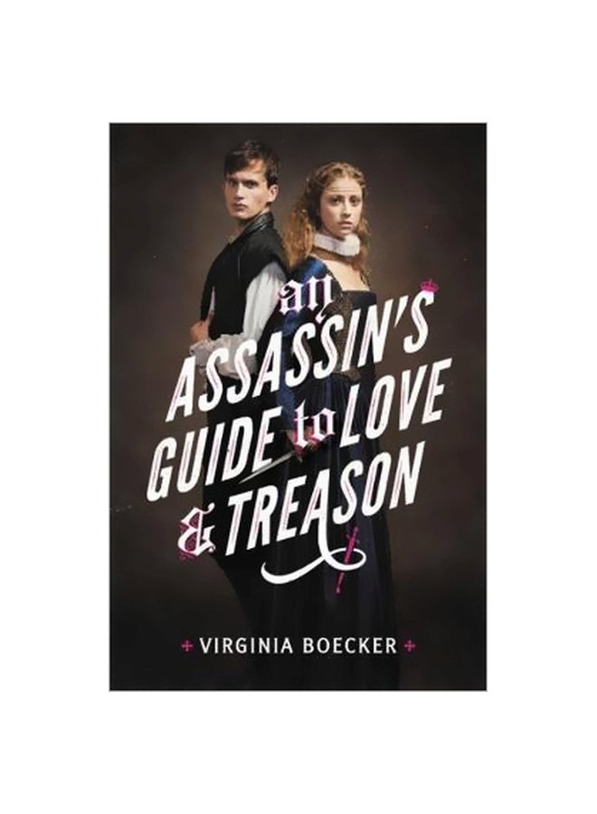 An Assassin's Guide To Love And Treason Hardcover English by Virginia Boecker - 23-Oct-18