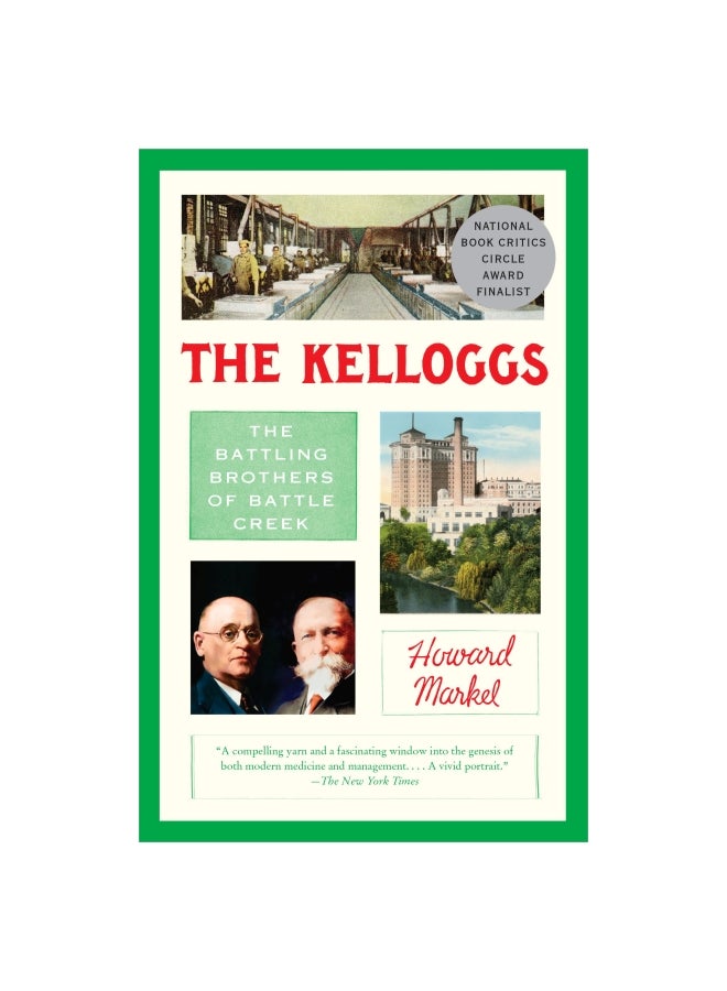 The Kelloggs: The Battling Brothers Of Battle Creek Paperback English by Howard Markel - 10-Jul-18 