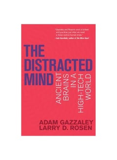 The Distracted Mind: Ancient Brains In A High-Tech World Paperback English by Adam Gazzaley - 01-Dec-17 