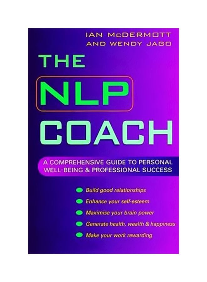 null - The NLP Coach: A Comprehensive Guide To Personal Well-being And Professional Success Paperback English by Ian McDermott - 01-May-03 - Image 1