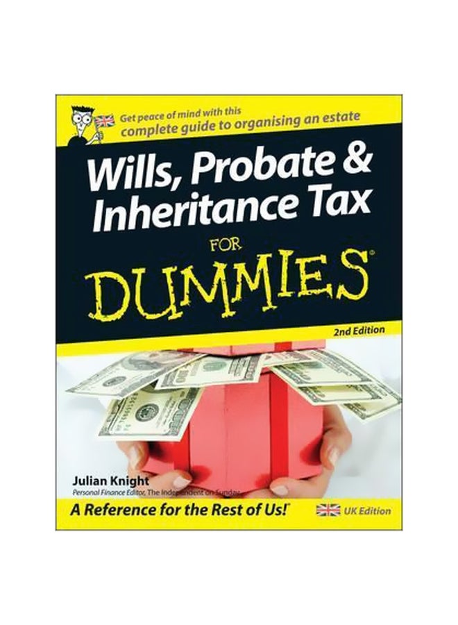 Wills, Probate, And Inheritance Tax For Dummies Paperback English by Julian Knight - 30-Oct-08