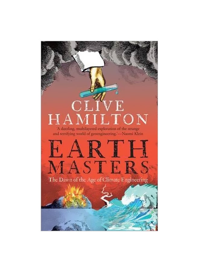 Earthmasters : The Dawn Of The Age Of Climate Engineering Paperback English by Clive Hamilton - 25-Mar-14 