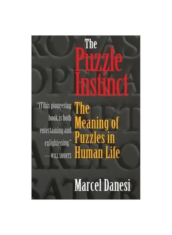 The Puzzle Instinct : The Meaning Of Puzzles In Human Life Paperback English by Marcel Danesi - 20-Feb-04