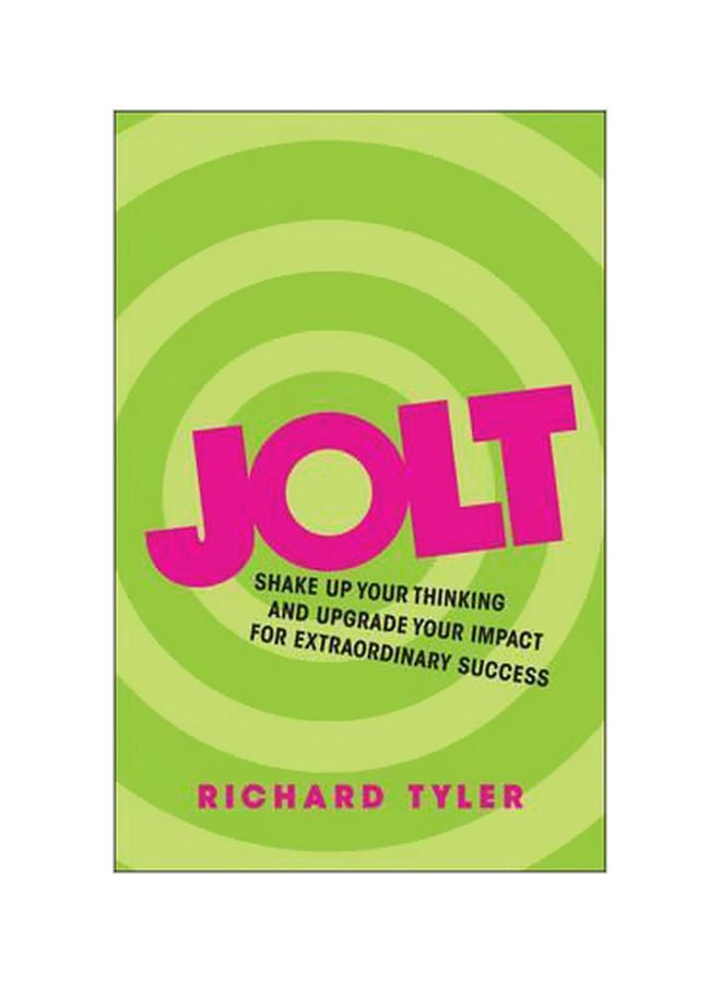 null - Jolt: Shake Up Your Thinking And Upgrade Your Impact For Extraordinary Success Paperback English by Richard Tyler - 26-May-15 - Image 1