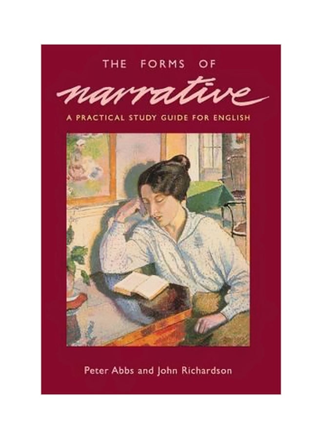 The Forms Of Narrative: A Practical Study Guide For English Paperback English by Peter Abbs - 31-May-90