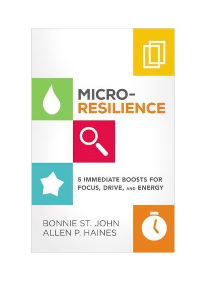 Micro-Resilience: 5 Immedita Boots For Focus, Drive And Energy Hardcover English by Bonnie St John - 07-Feb-17 