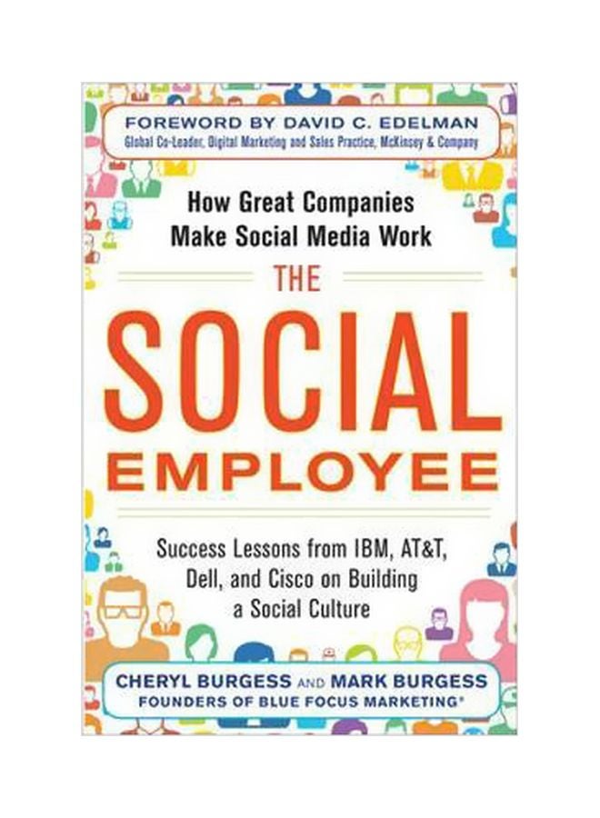 The Social Employee: How Great Companies Make Social Media Work Paperback English by Mark Burgess - 26-Sep-13