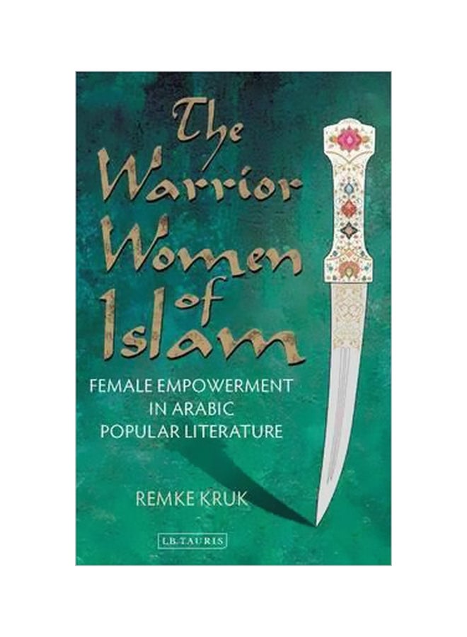 The Warrior Women Of Islam Paperback English by Remke Kruk - 29-Jan-14