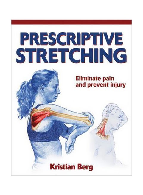 Prescriptive Stretching Paperback English by Kristian Berg - 08-Mar-11