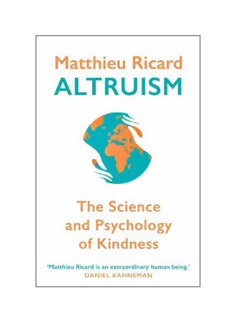 Altruism: The Science And Psychology Of Kindness Paperback English by Matthieu Ricard - 04-Jan-18