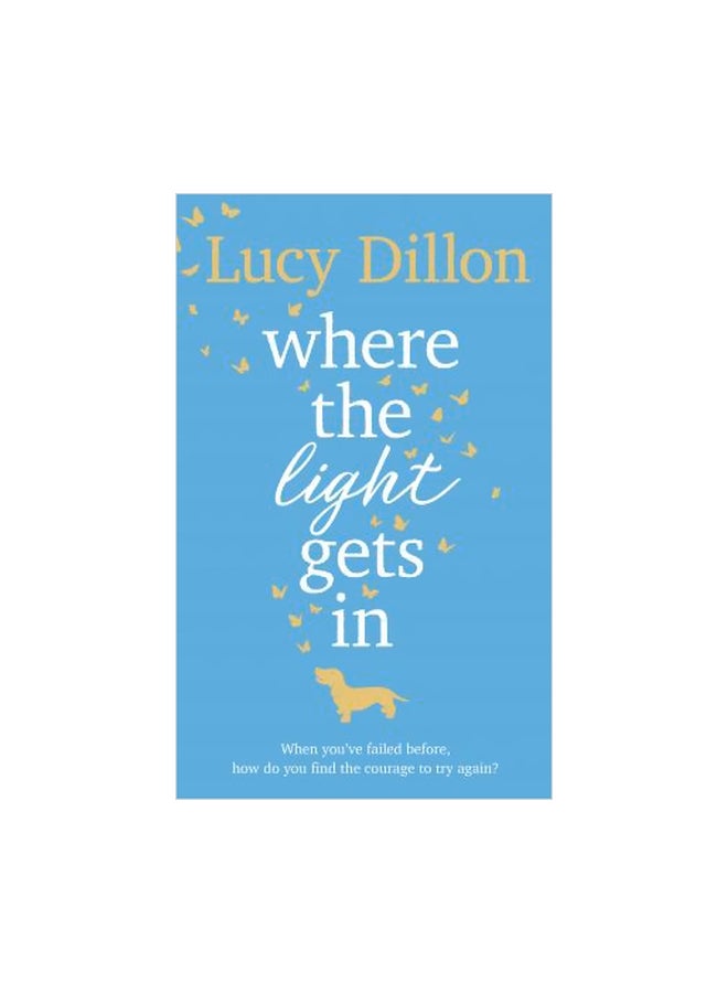 Where The Light Gets In Paperback English by Lucy Dillon - 19-Apr-18
