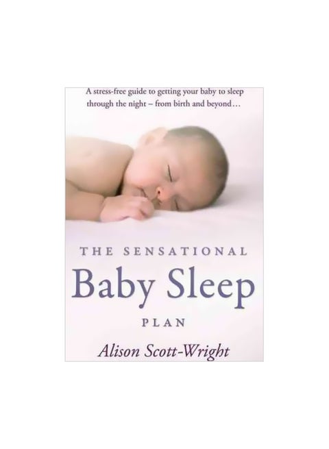 The Sensational Baby Sleep Plan Paperback English by Alison Scott-Wright - 26-Jan-10
