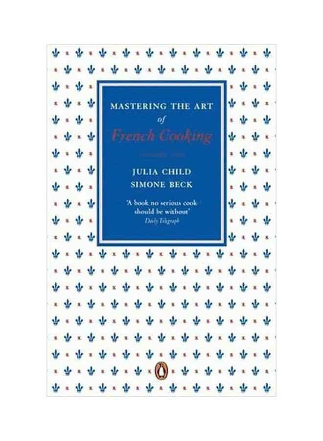 Mastering The Art Of French Cooking, Vol.2 Paperback English by Julia Child - 24-Nov-11 