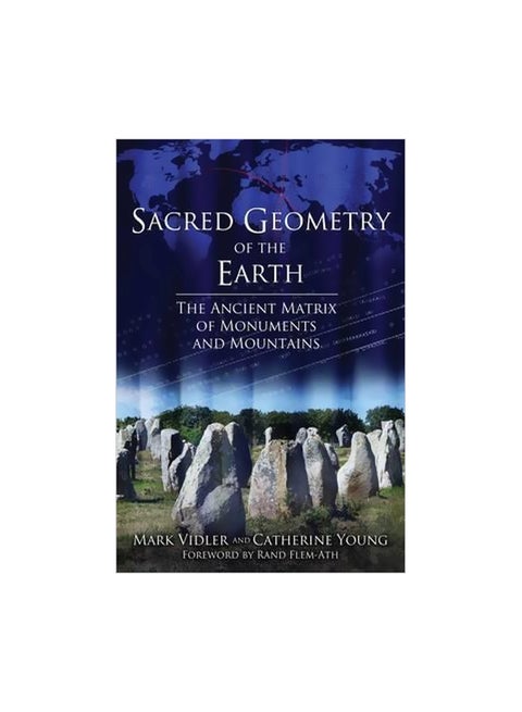 Sacred Geometry Of The Earth: The Ancient Matrix Of Monuments And Mountains Paperback English by Mark Vidler - 25-Feb-16