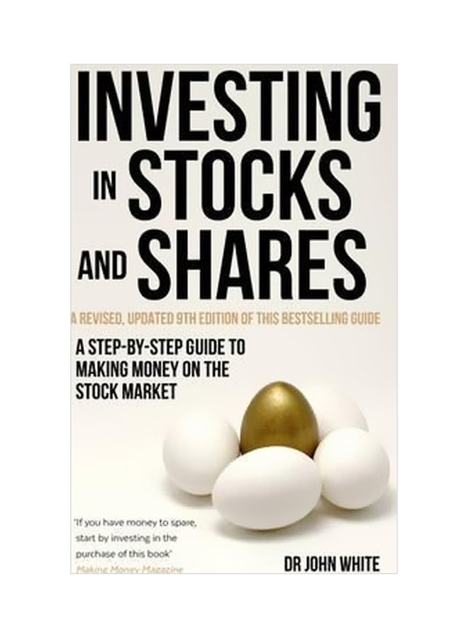 null - Investing In Stocks And Shares : A Step-By-Step Guide To Making Money On The Stock Market Paperback English by John White - 22-Nov-16 - Image 1