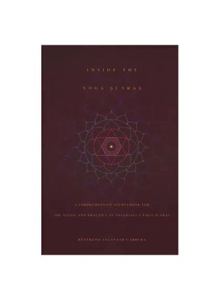 Inside The Yoga Sutras: A Complete Sourcebook For The Study And Practice of Patanjalis Yoga Sutras Paperback English by Jaganath Carrera - 23-Nov-06 - v1562142483/N27393726A_1