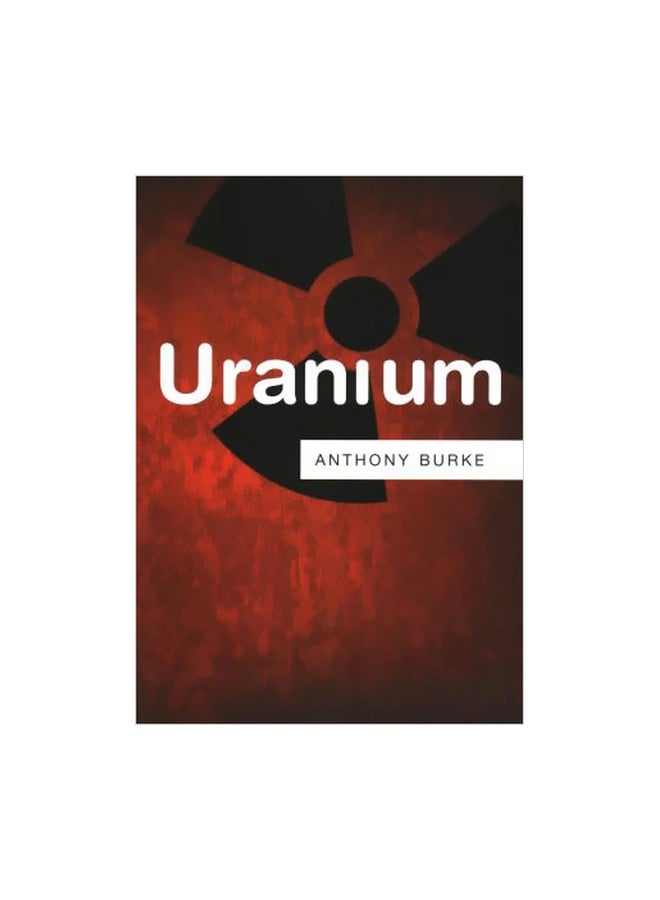 Uranium Paperback English by Anthony Burke - 05-Jul-17