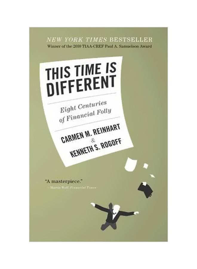 This Time Is Different:Eight Centuries Of Financial Folly Paperback English by Carmen M. Reinhart - 07-Sep-11