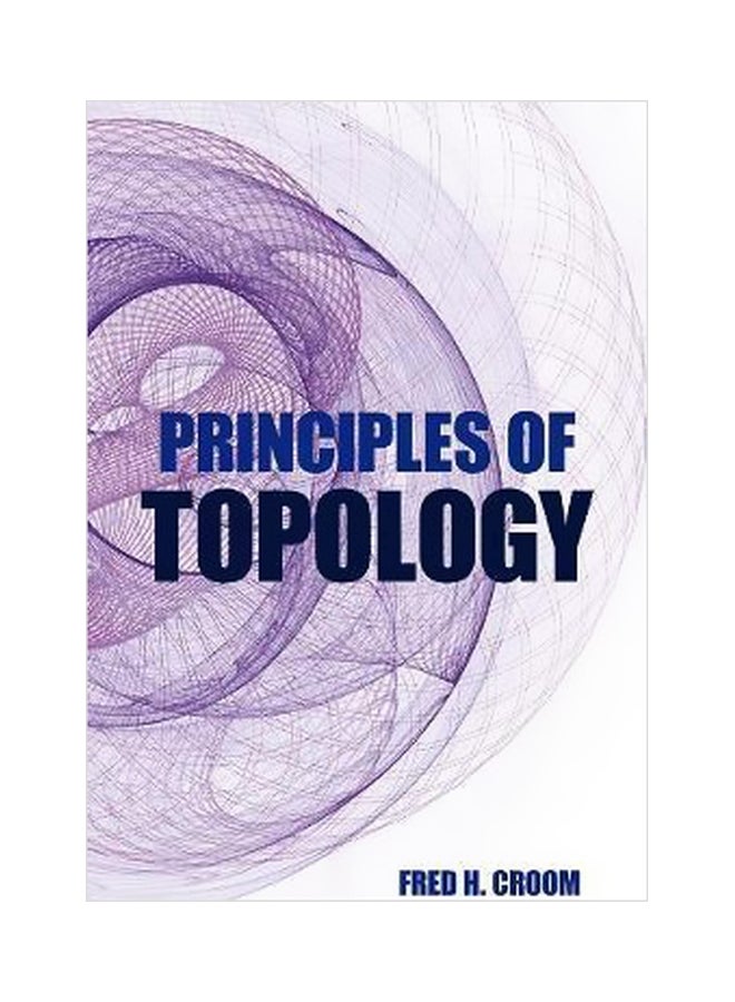 Principles Of Topology Paperback English by Fred H. Croom - 17-Feb-16 