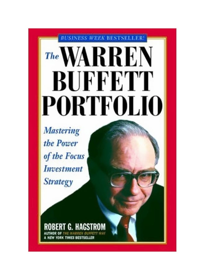 null - The Warren Buffett Portfolio: Mastering The Power Of The Focus Investment Strategy Paperback English by Robert G. Hagstrom - 20-Nov-00 - Image 1