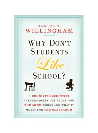 Why Don't Students Like School? Paperback English by Daniel T. Willingham - 15-Mar-10 - v1562142573/N27393964A_1