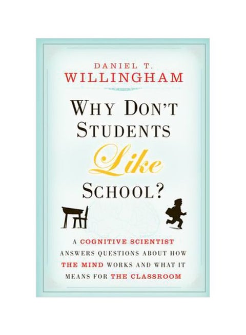 Why Don't Students Like School? Paperback English by Daniel T. Willingham - 15-Mar-10