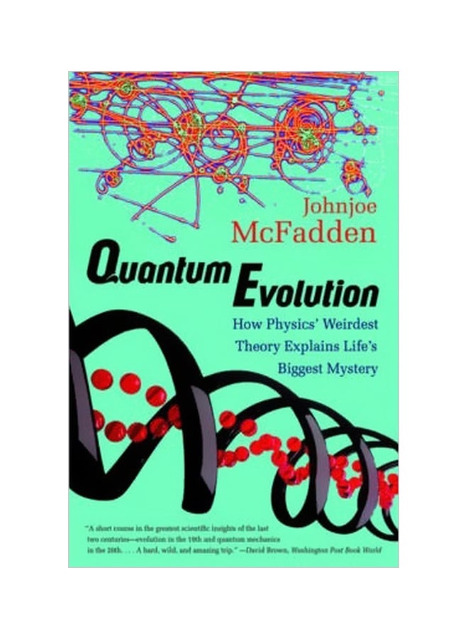 Quantum Evolution: How Physics' Weirdest Theory Explains Life's Biggest Mystery Paperback English by Johnjoe McFadden - 21-May-02