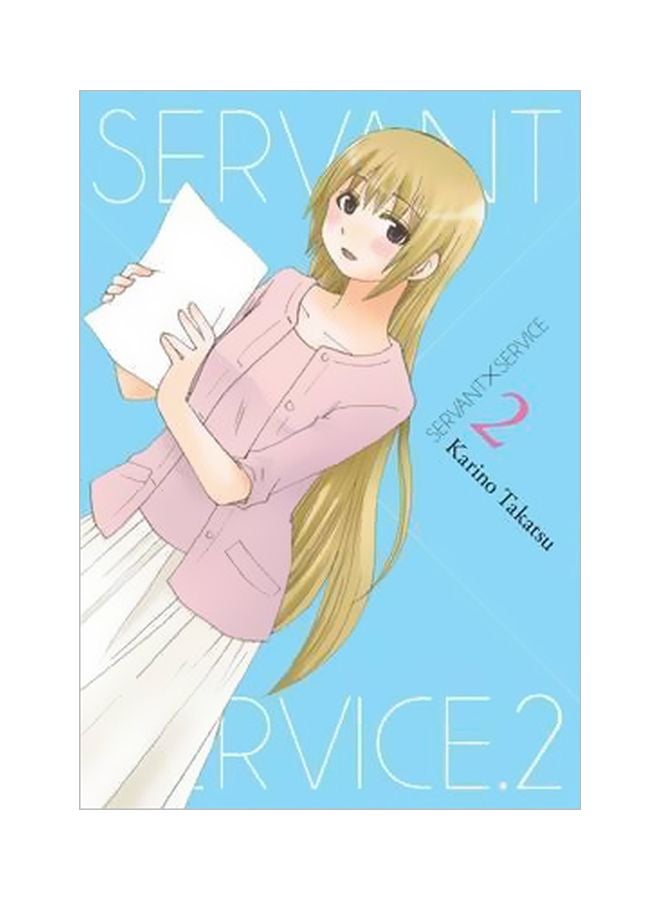 Servant x Service, Vol. 2 Paperback English by Karino Takatsu - 28-Jun-16