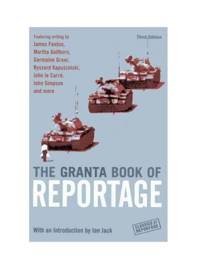 The Granta Book Of Reportage Paperback English by Ian Jack - 28 September 2007 