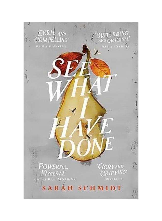 See What I Have Done Paperback English by Sarah Schmidt - 2 May 2017 