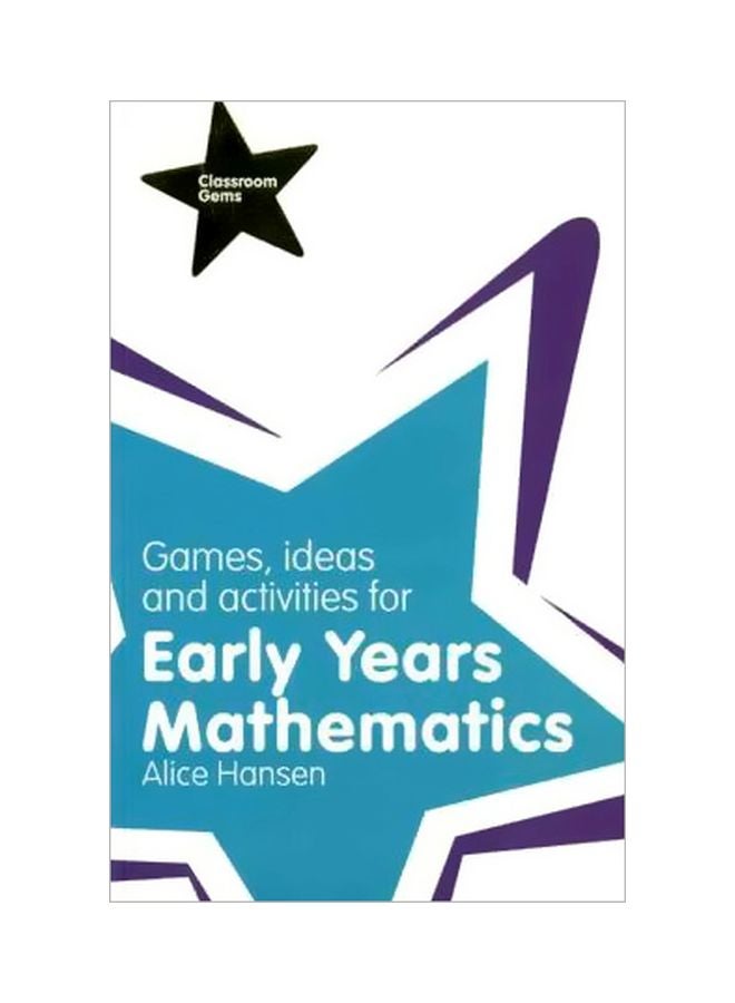 Games, Ideas And Activities For Early Years Mathematics Paperback English by Alice Hansen - 15 March 2012