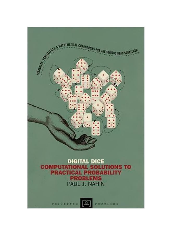 Digital Dice: Computational Solutions To Practical Probability Problems Paperback English by Paul J Nahin - 5 April 2013