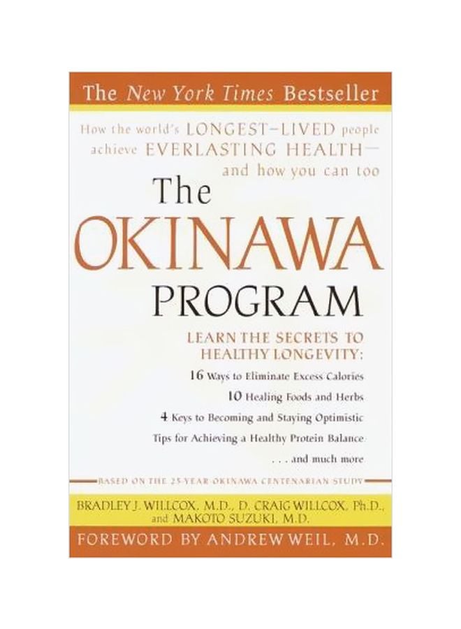 The Okinawa Program: Learn The Secrets To Healthy Longevity Paperback English by Bradley Willcox - 26 April 2002