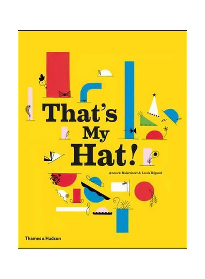 That's My Hat! Paperback English by Anouck Boisrobert - 15 February 2016 