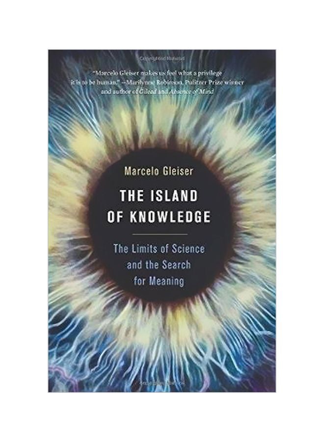 The Island Of Knowledge: The Limits Of Science And The Search For Meaning Paperback English by Marcelo Gleiser - 27 October 2015 