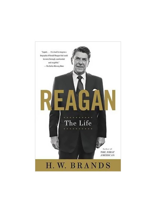 Reagan: The Life Paperback English by H. W. Brands - 20 May 2016