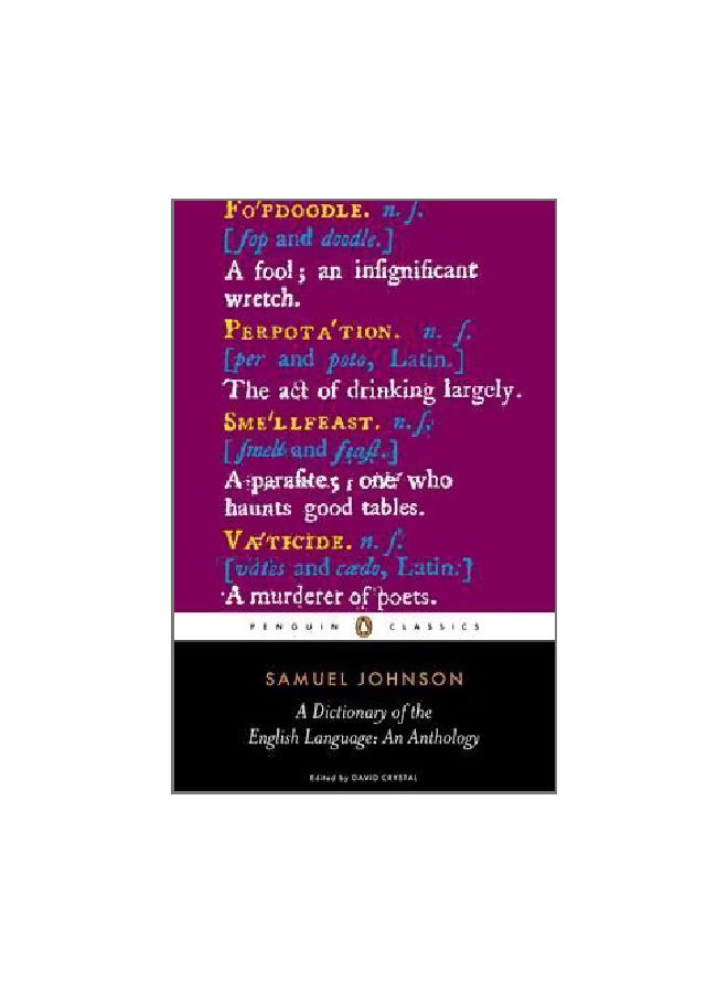 A Dictionary Of The English Language: An Anthology Paperback English by Samuel Johnson - 1 November 2007 