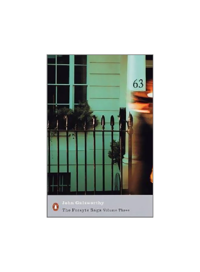 The Forsyte Saga: Volume 3 Paperback English by John Galsworthy - 27 September 2001