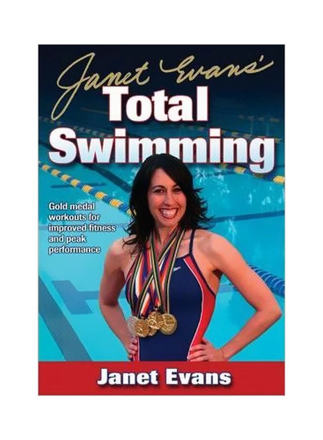 Total Swimming Paperback English by Janet Evans - 15 June 2007 - v1562143027/N27395999A_1