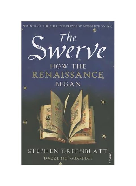 The Swerve: How The Renaissance Began Paperback English by Stephen Greenblatt - 6 September 2012