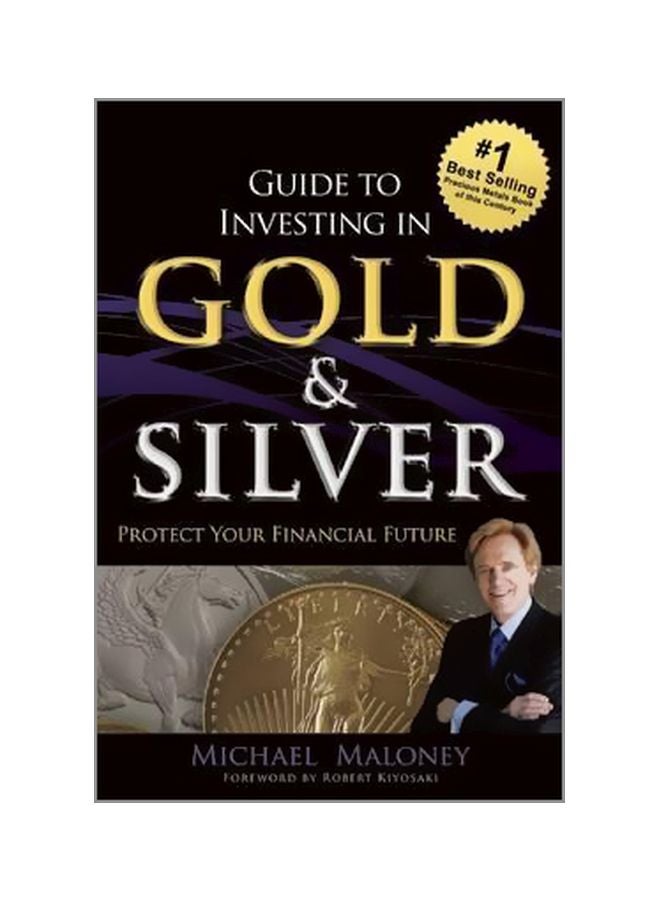 Guide To Investing In Gold And Silver Paperback English by Michael Maloney - 1 October 2015 