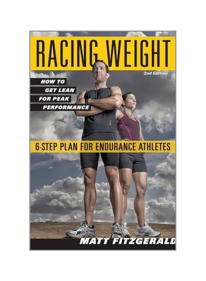 Racing Weight : How To Get Lean For Peak Performance Paperback English by Matt Fitzgerald - 20 December 2012