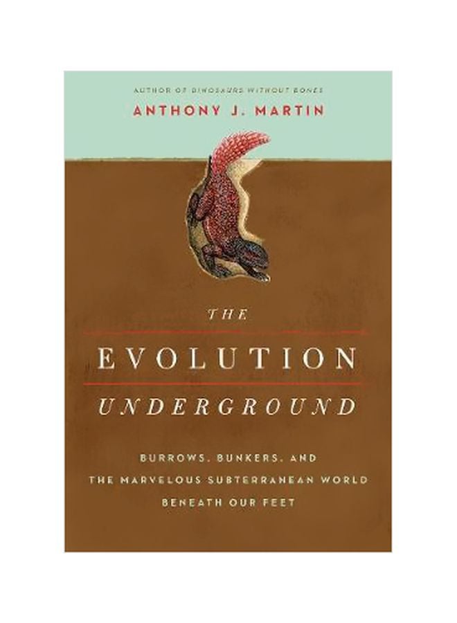 The Evolution Underground Paperback English by Anthony J. Martin - 13 March 2018
