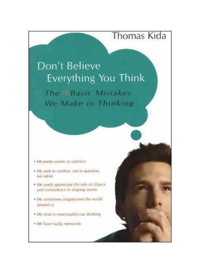 لا تصدق كل ما تفكر فيه: الأخطاء الأساسية التي نرتكبها في التفكير