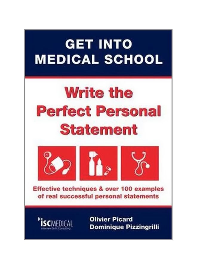 Get Into Medical School : Write The Perfect Personal Statement Paperback English by Olivier Picard - 19 May 2010